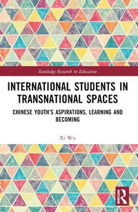 Cover image for International Students in Transnational Spaces