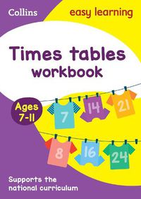 Cover image for Times Tables Workbook Ages 7-11: Ideal for Home Learning