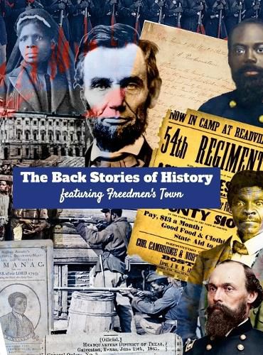 Cover image for The Back Stories of History featuring Freedmen's Town