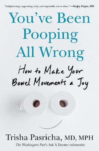 Cover image for You've Been Pooping All Wrong