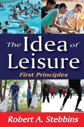 Cover image for The Idea of Leisure: First Principles