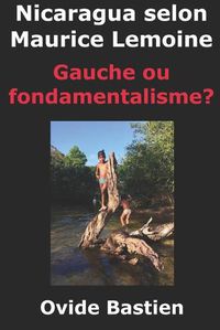 Cover image for Nicaragua selon Maurice Lemoine: Gauche ou fondamentalisme?