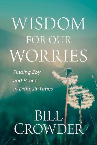 Cover image for Wisdom for Our Worries