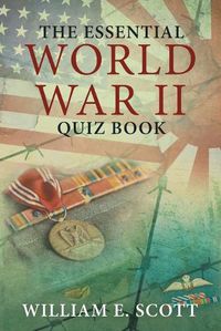 Cover image for The Essential World War Ii Quiz Book