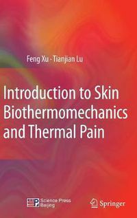 Cover image for Introduction to Skin Biothermomechanics and Thermal Pain