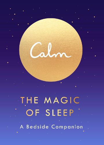 Cover image for The Magic of Sleep: A Bedside Companion