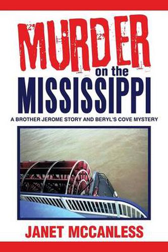 Cover image for Murder on the Mississippi: A Brother Jerome Story and Beryl's Cove Mystery