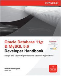 Cover image for Oracle Database 11g & MySQL 5.6 Developer Handbook