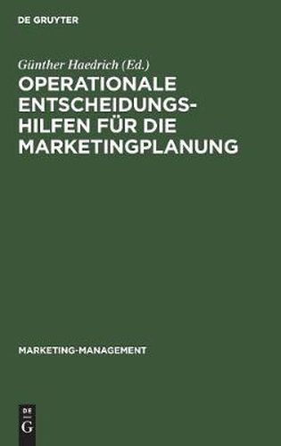 Cover image for Operationale Entscheidungshilfen fur die Marketingplanung