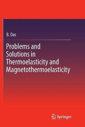 Cover image for Problems and Solutions in Thermoelasticity and Magneto-thermoelasticity