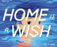 Cover image for Home Is a Wish