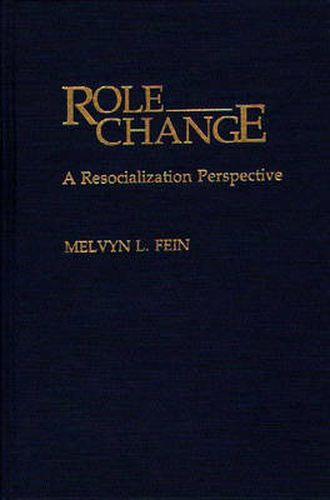 Cover image for Role Change: A Resocialization Perspective