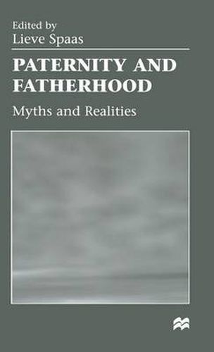 Cover image for Paternity and Fatherhood: Myths and Realities