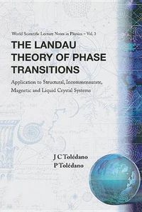 Cover image for Landau Theory Of Phase Transitions, The: Application To Structural, Incommensurate, Magnetic And Liquid Crystal Systems