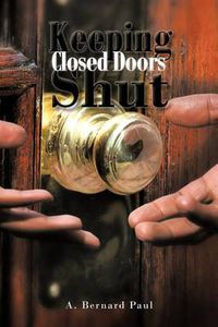 Cover image for Keeping Closed Doors Shut