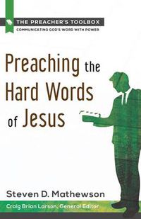 Cover image for Preaching the Hard Words of Jesus