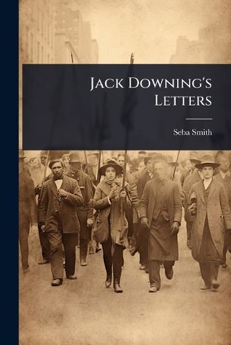 Cover image for Jack Downing's Letters