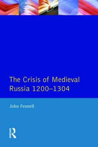 Cover image for The Crisis of Medieval Russia 1200-1304