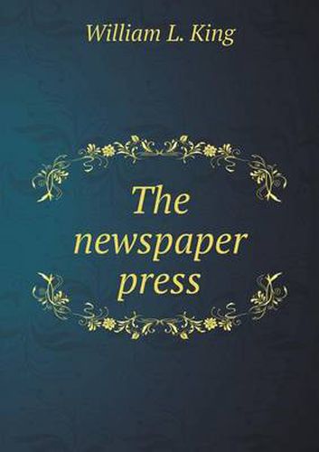 Cover image for The newspaper press