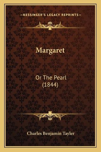 Cover image for Margaret: Or the Pearl (1844)