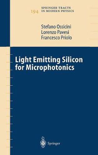 Cover image for Light Emitting Silicon for Microphotonics