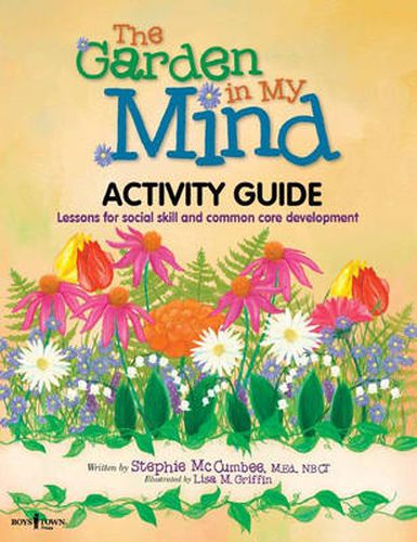 Cover image for Garden in My Mind Activity Book: Lessons for Social Skill and Common Core Development