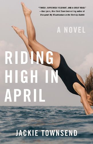 Cover image for Riding High in April: A Novel