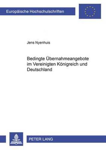 Cover image for Bedingte Uebernahmeangebote Im Vereinigten Koenigreich Und Deutschland