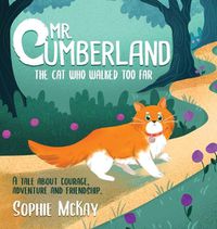 Cover image for Mr. Cumberland, the cat who walked too far