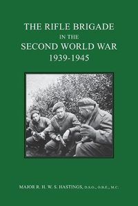 Cover image for The Rifle Brigade in the Second World War 1939-1945