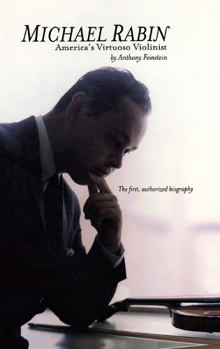 Cover image for Michael Rabin: America's Virtuoso Violinist