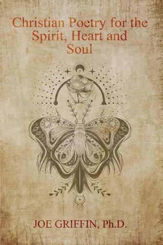 Cover image for Christian Poetry of Spirit, Heart and Soul