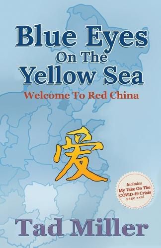 Cover image for Blue Eyes on the Yellow Sea: Welcome to Red China