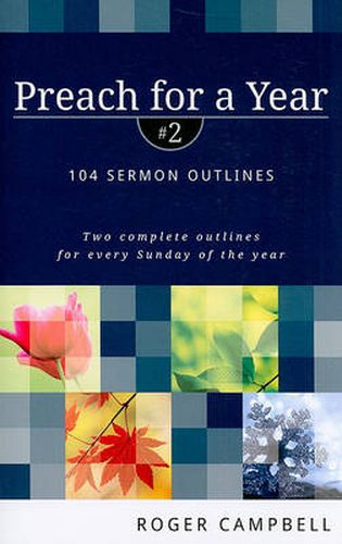 Cover image for Preach for a Year: 104 Sermon Outlines