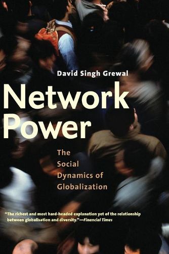 Cover image for Network Power: The Social Dynamics of Globalization