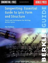 Cover image for Songwriting: Ess. Guide to Lyric Form and Struct.