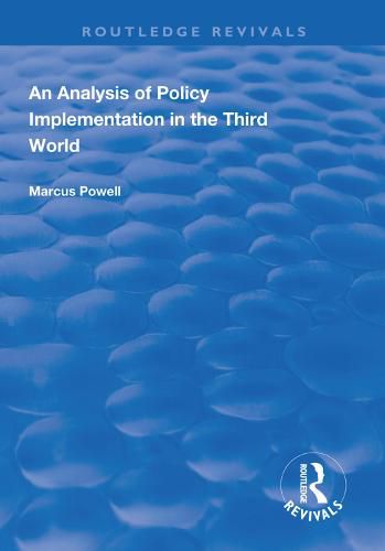 Cover image for An Analysis of Policy Implementation in the Third World