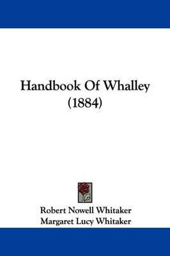 Cover image for Handbook of Whalley (1884)