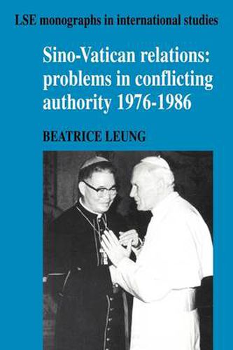 Cover image for Sino-Vatican Relations: Problems in Conflicting Authority, 1976-1986