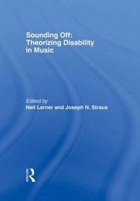 Cover image for Sounding Off: Theorizing Disability in Music