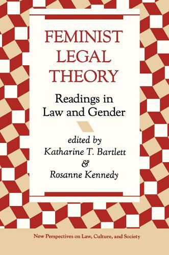 Feminist Legal Theory: Readings In Law And Gender