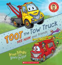 Cover image for Toot the Tow Truck (Nee Naw and Friends)