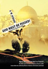 Cover image for GOD Must Be PISSED!: 'Cause I'm Confused as Hell