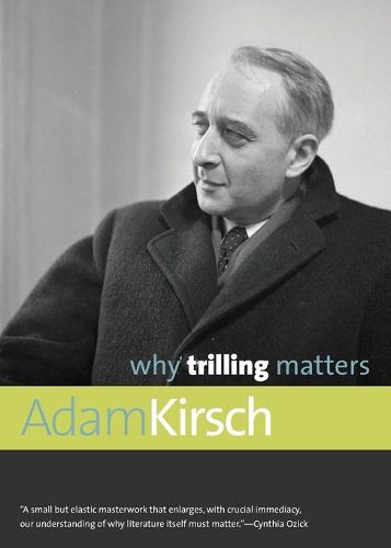 Cover image for Why Trilling Matters