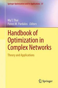 Cover image for Handbook of Optimization in Complex Networks: Theory and Applications