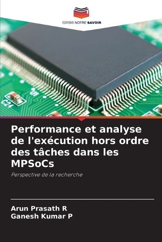 Cover image for Performance et analyse de l'execution hors ordre des taches dans les MPSoCs
