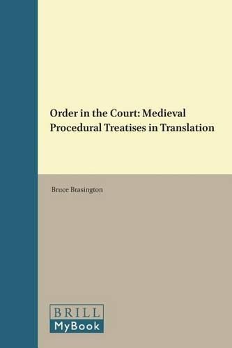 Cover image for Order in the Court: Medieval Procedural Treatises in Translation