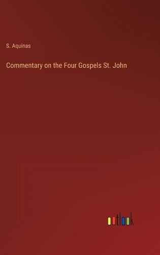 Cover image for Commentary on the Four Gospels St. John