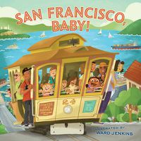 Cover image for San Francisco, Baby!