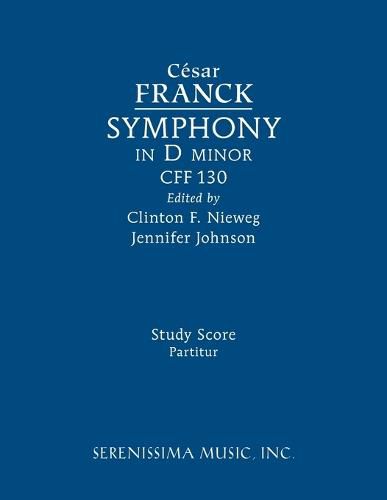 Cover image for Symphony in D minor, CFF 130: Study score